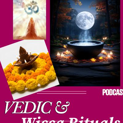 Vedic and Wicca Rituals