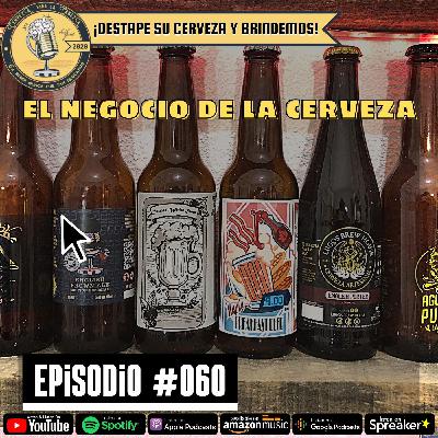 Episodio 060, “El negocio de la cerveza” Episodio 060, “El negocio de la cerveza”