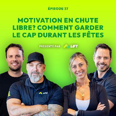 Motivation en chute libre? Comment garder le cap durant les fêtes - Sous Tension - Épisode 37