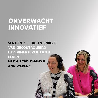Van gecontroleerd experimenteren kan je leren | Met An Taelemans & Ann Webers Van gecontroleerd experimenteren kan je leren | Met An Taelemans & Ann Webers