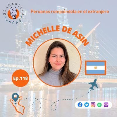 Episodio 118: Michelle de Asin - Argentina