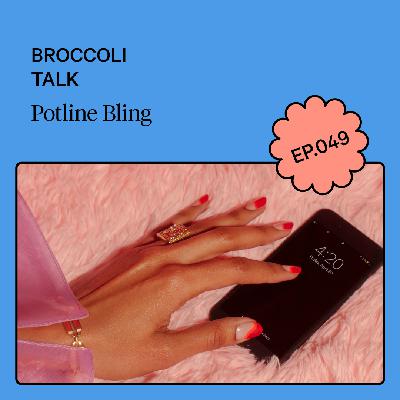 Potline Bling Potline Bling
