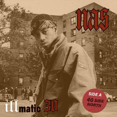 Nas - Illmatic 30 Mix (Side A - 40 Side North) [DJ Filthy Rich]