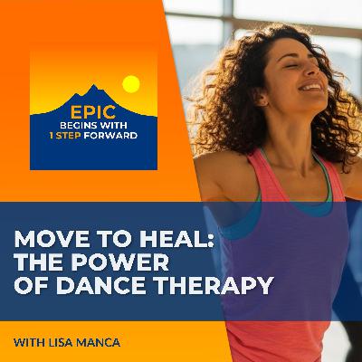 Move To Heal: Lisa Manca On The Power Of Dance Therapy