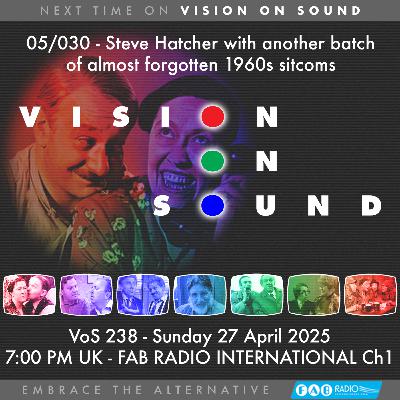 VISION ON SOUND EPISODE 238 - TX APRIL 27 2025