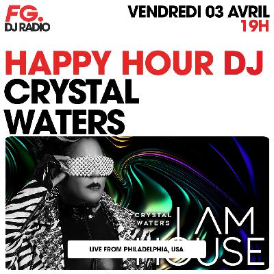 HAPPY HOUR DJ : CRYSTAL WATERS