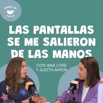 Las pantallas se me salieron de las manos
