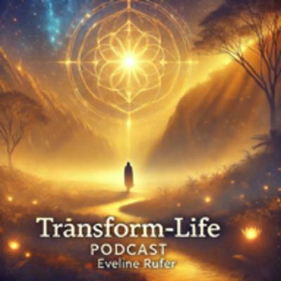 Transform-Life Podcast