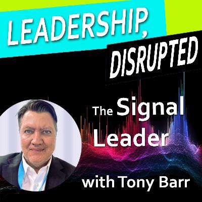The Signal Leader (with Tony Barr) The Signal Leader (with Tony Barr)