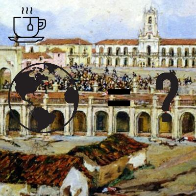#3 La Revolución de Mayo: Un legado que trascendió fronteras (Historia)