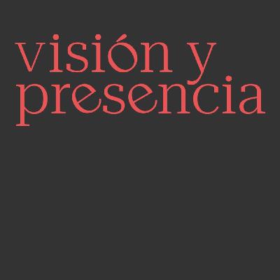 Performances Visión y presencia