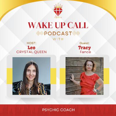 Wake Up Call with Tracy Fance Psychic coach