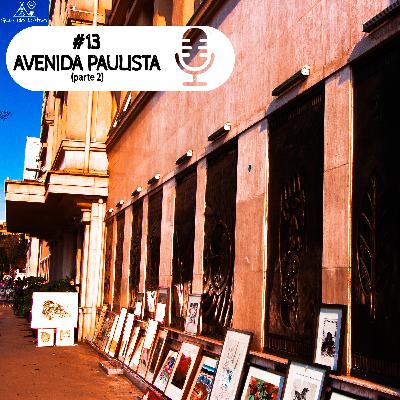 Guia do Nativo #13 - Avenida Paulista - Casa das Rosas, Hospital Santa Catarina e FIESP