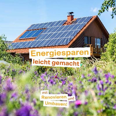 Erneuerbar Heizen - Renovieren und Umbauen leicht gemacht