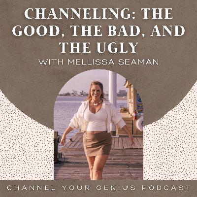 Channeling: The Good, the Bad, and the Ugly