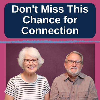 Don't Miss This Chance For Connection Don't Miss This Chance For Connection