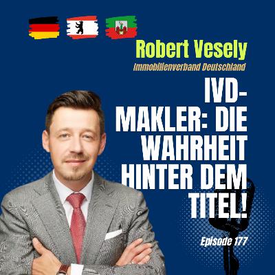 #177 Was macht der IVD? Makler in Deutschland, Lobbyarbeit & Wohnungsmarkt – mit dem IVD-Vizepräsidenten #177 Was macht der IVD? Makler in Deutschland, Lobbyarbeit & Wohnungsmarkt – mit dem IVD-Vizepräsidenten