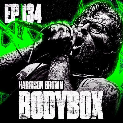 BODYBOX (HARRISON BROWN) | Slam, Fake Songs & Getting Banned In Vegas BODYBOX (HARRISON BROWN) | Slam, Fake Songs & Getting Banned In Vegas
