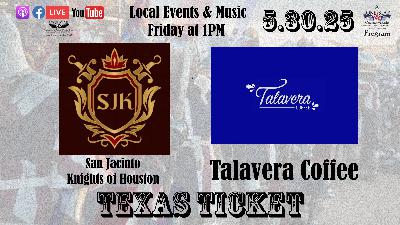 5.30.25 – Texas Ticket on Lone Star Community Radio