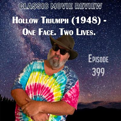 Hollow Triumph (1948) - One Face. Two Lives.