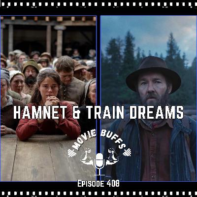 Hamnet 🎭 & Train Dreams 🚂