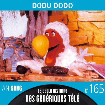 La Belle Histoire des Génériques Télé #165 | Dodu Dodo
