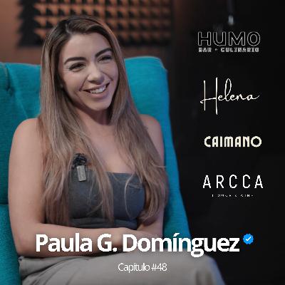 Paula G. Domínguez | Capítulo #48