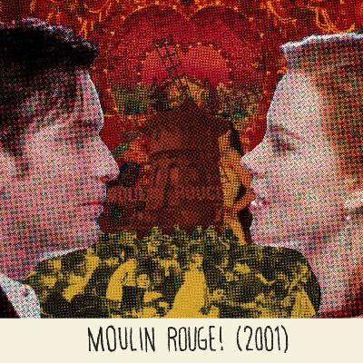 Moulin Rouge! (2001) Moulin Rouge! (2001)