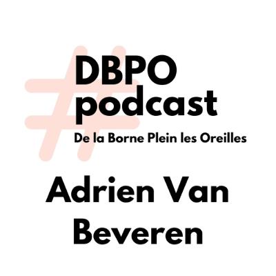 🎙 L'invité - Épisode 4 🎙 --> Adrien Van Beveren