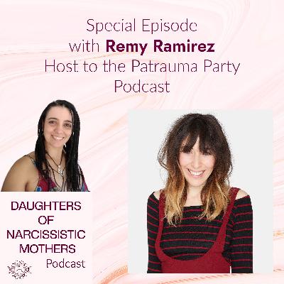 S2 Ep124: Untangling love from abuse with your narcissistic mother - Special episode with Remy Ramirez