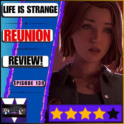 ‘Redemption?’ — The Life Is Strange: Reunion Review & Spoilercast For Deck Nine’s NEW Game! | Ep 139 ‘Redemption?’ — The Life Is Strange: Reunion Review & Spoilercast For Deck Nine’s NEW Game! | Ep 139