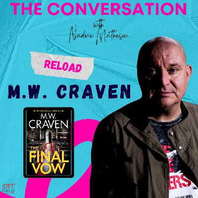 Reload: M.W. Craven -The Bear, the Books, and the Craft of Crime Writing Reload: M.W. Craven -The Bear, the Books, and the Craft of Crime Writing