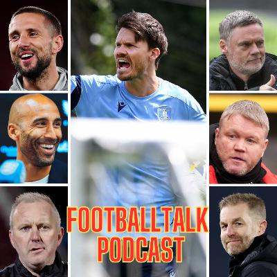 FootballTalk - Episode 196: Sheffield Wednesday and Danny Rohl finally part company PLUS League One and League Two preview