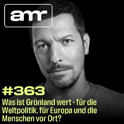 Was ist Grönland wert - für die Weltpolitik, für Europa und die Menschen vor Ort?