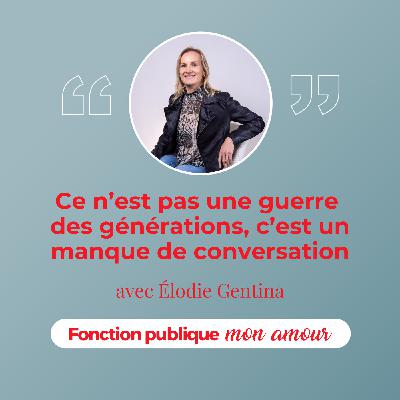 Ce n’est pas une guerre des générations, c’est un manque de conversation avec Élodie Gentina Ce n’est pas une guerre des générations, c’est un manque de conversation avec Élodie Gentina