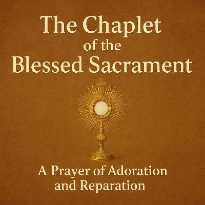 Chaplet of the Blessed Sacrament