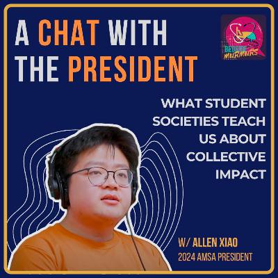 What Student Societies Teach us About Collective Impact with Allen Xiao