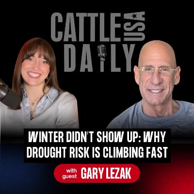 280: Winter Didn’t Show Up: Why Drought Risk Is Climbing Fast with Gary Lezak 280: Winter Didn’t Show Up: Why Drought Risk Is Climbing Fast with Gary Lezak