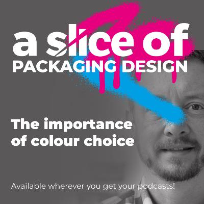 A Slice Of... The importance of colour choice for packaging design (No. 38) A Slice Of... The importance of colour choice for packaging design (No. 38)