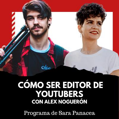 Como Editan los Youtubers ft Alex Nogueron /Arkadeting (T3 Ep9)