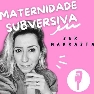 Sobre ser Madrasta com Caroline Marafiga