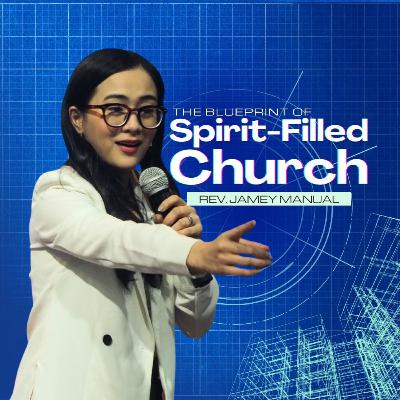 The Blueprint of Spirit-filled Church - Jamey Manual