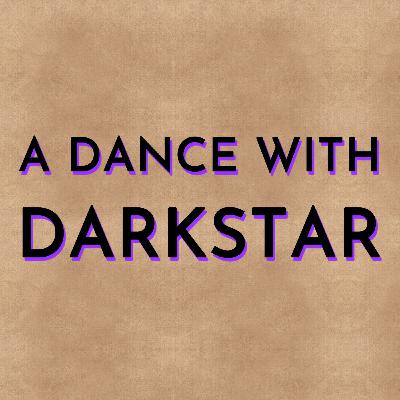 A Dance with Darkstar