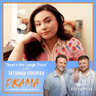 "There's the Laugh Track" with Tatianna Córdoba