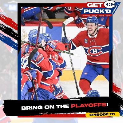 Episode 111: Bring on the Playoffs!