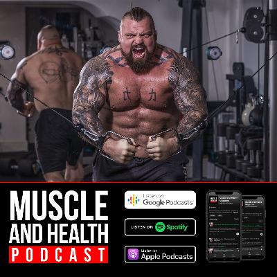 Eddie Hall x Muscle and Health Magazine