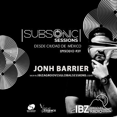 Subsonic | Sessions Episodio #039 by John Barrier
