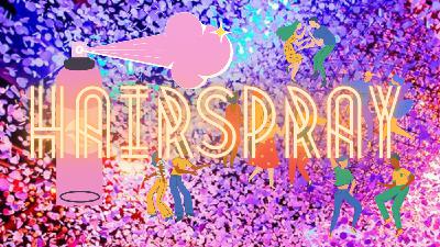 Episode 11: Hairspray