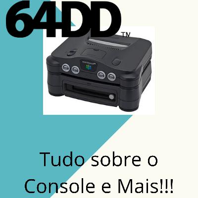 NINTENDO 64 DD- Curoisidades sobre o assessorio.