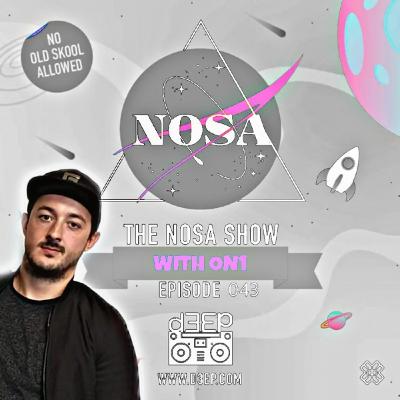 The NOSA Show With ON1 Episode 043(21/08/19)